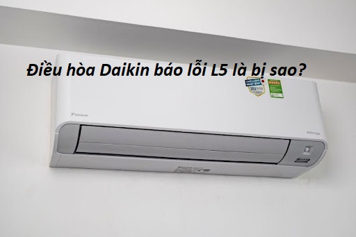 dieu-hoa-daikin-bao-loi-l5